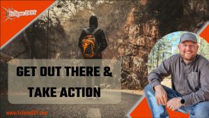 A motivational image encourages action with the text "Get out there and take action."