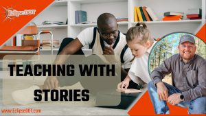 Effective teaching through the storytelling concept.