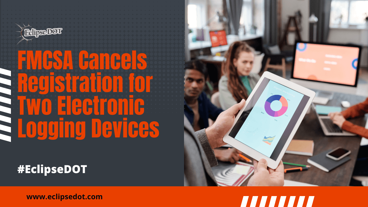 FMCSA cancels registration for two electronic logging devices