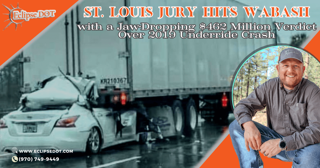 St. Louis Jury Hits Wabash with a Jaw-Dropping $462 Million Verdict Over 2019 Underride Crash