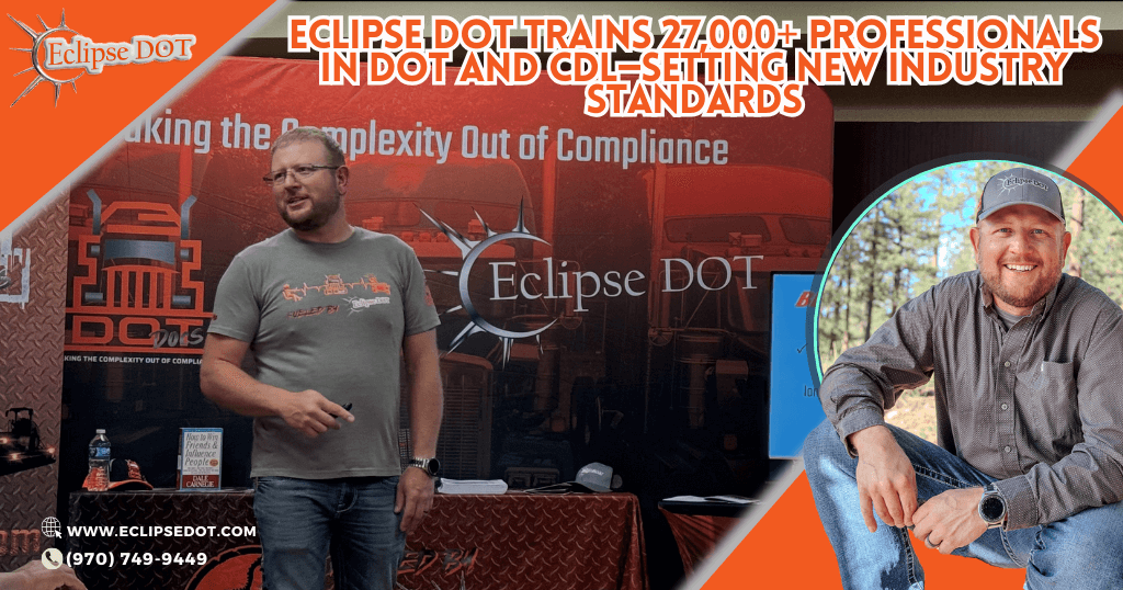 Eclipse DOT Trains 27,000+ Professionals in DOT and CDL—Setting New Industry Standards