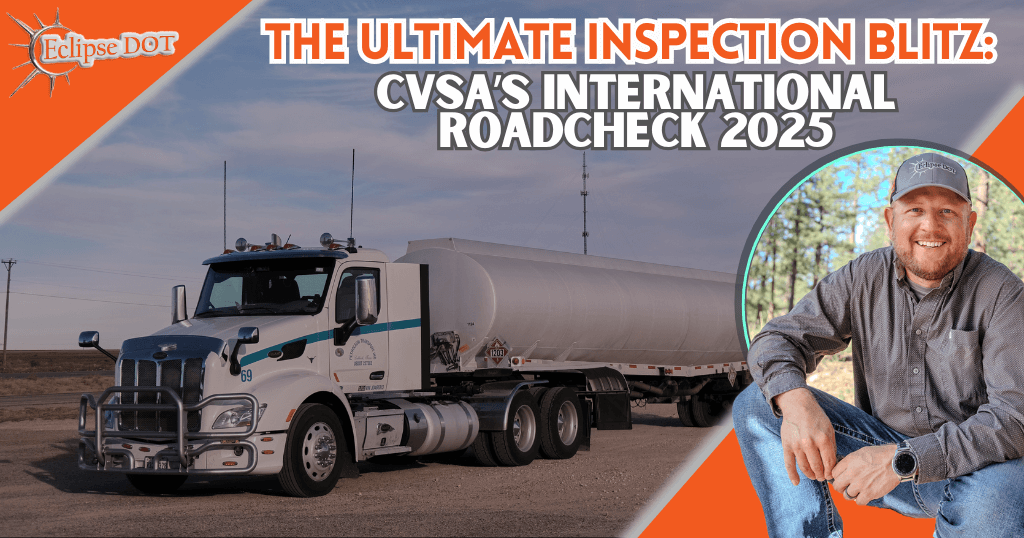 The Ultimate Inspection Blitz: CVSA’s International Roadcheck 2025 Is Here